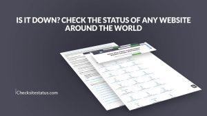 Is It Down Check Status of Any Website Around the World