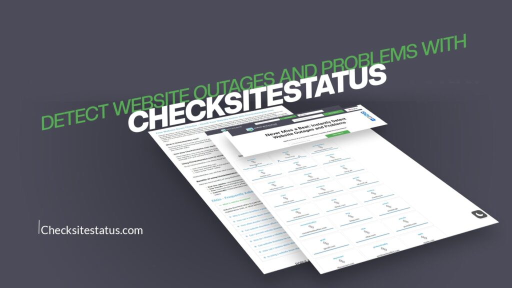 Detect Website Outages and Problems with CheckSiteStatus