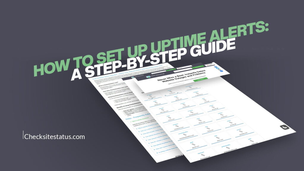 How to Set Up Uptime Alerts: A Step-by-Step Guide